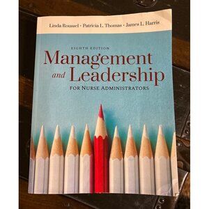 Management & Leadership For‎ Nurse Administrators 8th Edition